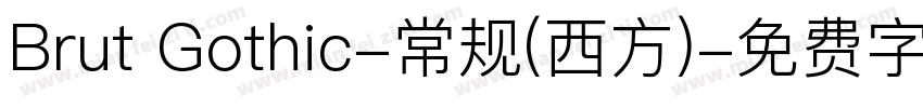 Brut Gothic-常规(西方)字体转换